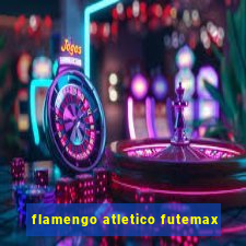 flamengo atletico futemax